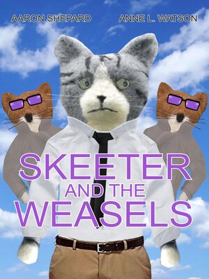 cover image of Skeeter and the Weasels